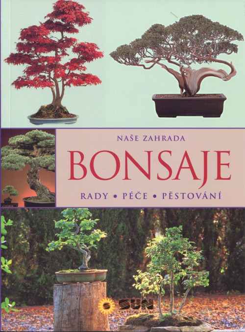 Bonsaje. Rady, péče, pěstování