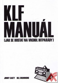 KLF: Manuál (Jak se dostat na vrchol hitparády)