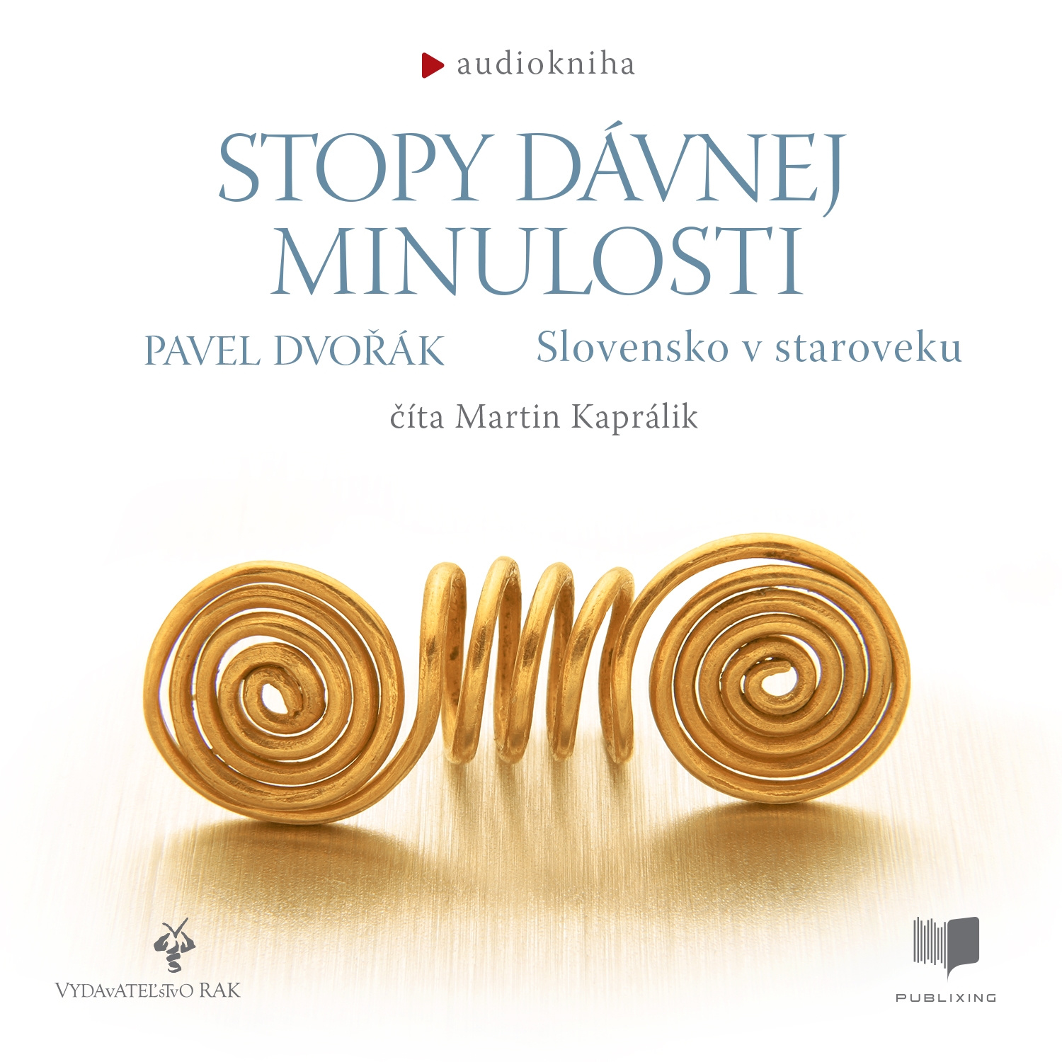 Stopy dávnej minulosti - Slovensko v staroveku