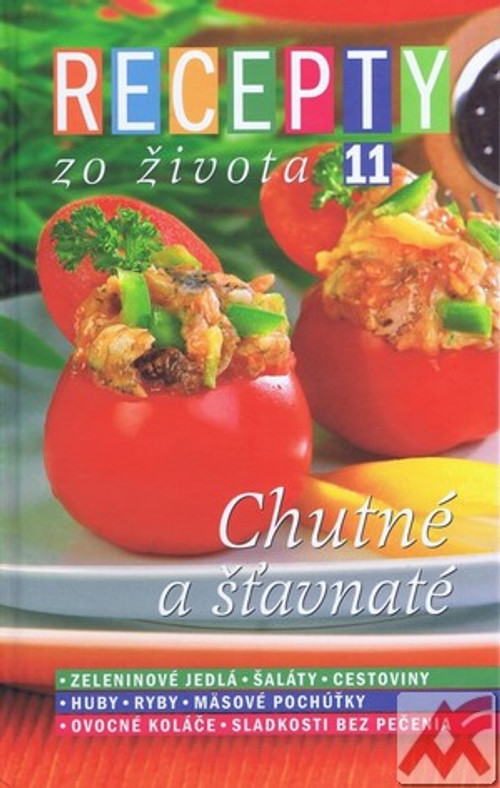 Recepty zo Života 11 - Chutné a šťavnaté