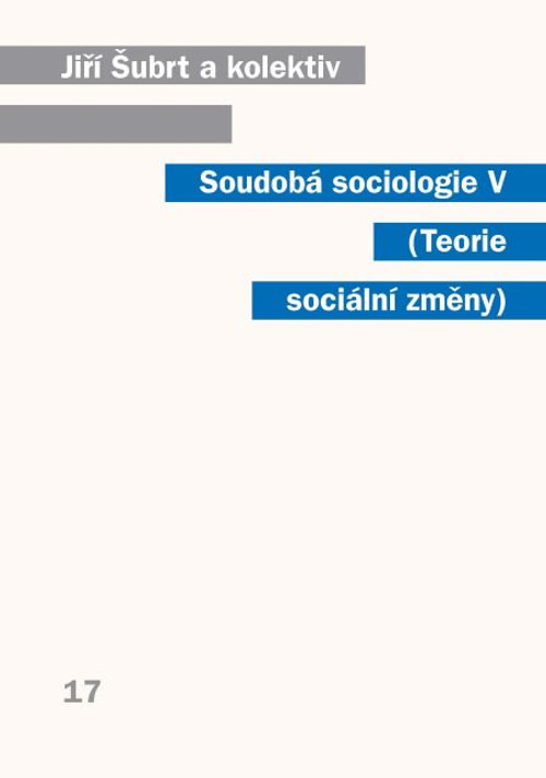 Soudobá sociologie V Teorie sociální změny