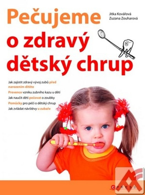 Pečujeme o zdravý dětský chrup