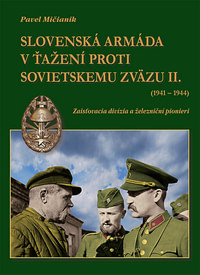 Slovenská armáda v ťažení proti Sovietskemu zväzu II.