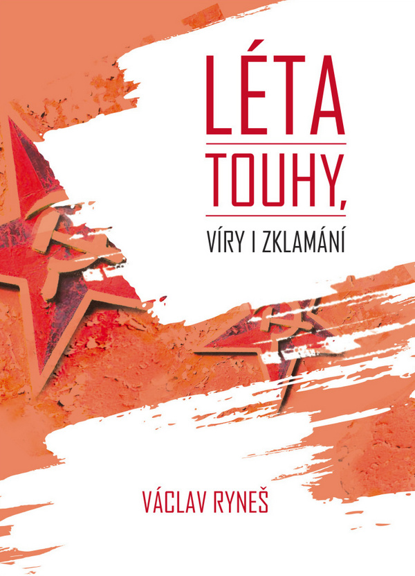 Léta touhy, víry i zklamání