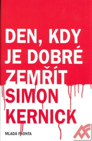Den, kdy je dobré zemřít