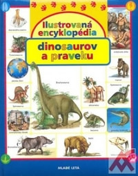 Ilustrovaná encyklopédia dinosaurov a praveku