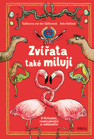 Zvířata také milují - Katharina von der Gathen,Anke Kuhl