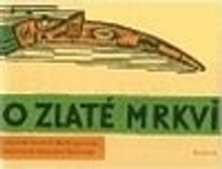 O zlaté mrkvi