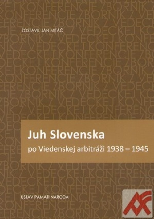 Juh Slovenska po Viedenskej arbitráži 1938-1945