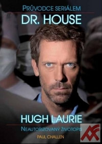 Dr. House. Průvodce seriálem