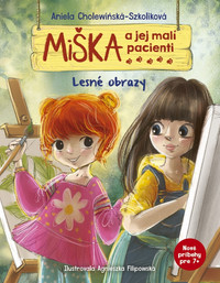 Miška a jej malí pacienti: Lesné obrazy