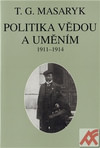 Politika vědou a uměním. Texty z let 1911-1914