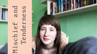 Mischief and Tenderness