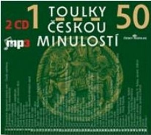 Toulky českou minulostí 1-50 - MP3 (audiokniha)