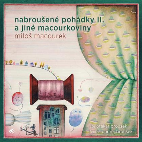 Nabroušené pohádky II. a jiné macourkoviny - CD MP3 (audiokniha)