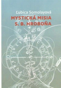 Mystická misia S. B. Hroboňa
