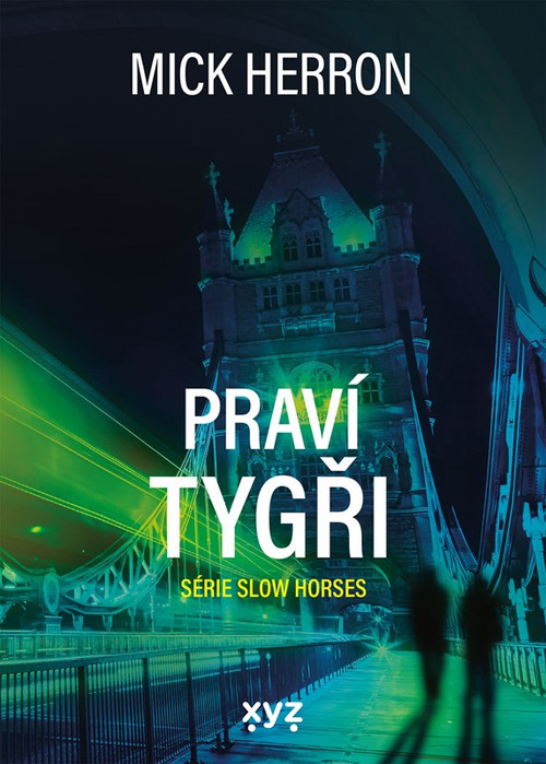 Slow Horses - Praví tygři