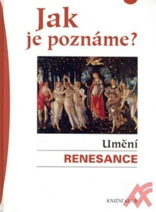 Jak je poznáme? Umění renesance
