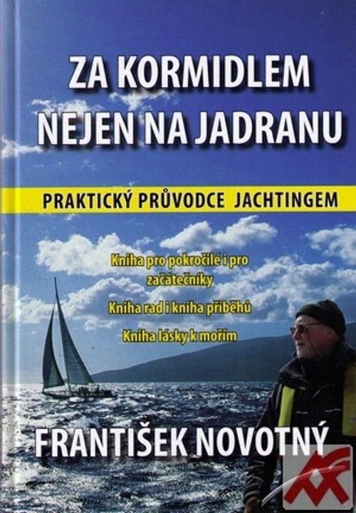 Za kormidlem nejen na Jadranu