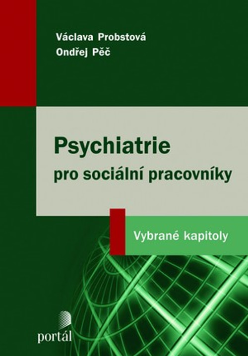 Psychiatrie pro sociální pracovníky. Vybrané kapitoly