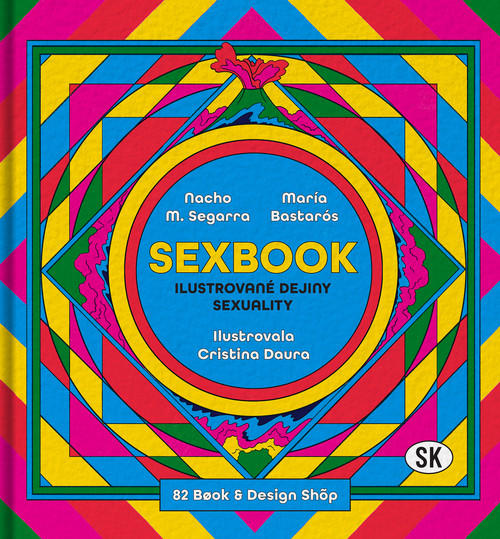 SEXBOOK. Ilustrované dejiny sexuality