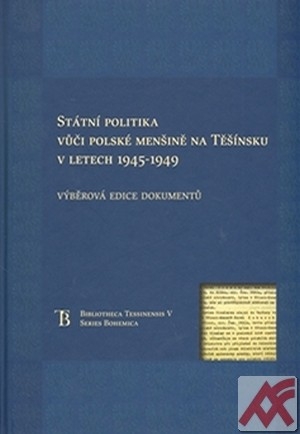 Státní politika vůči polské menšině na Těšínsku v letech 1945-1949