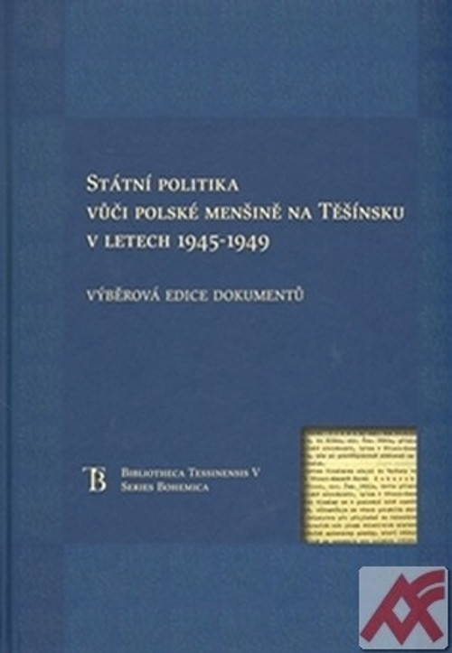Státní politika vůči polské menšině na Těšínsku v letech 1945-1949