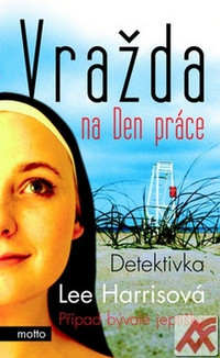 Vražda na Den práce. Případ bývalé jeptišky