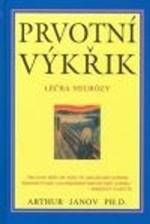 Prvotní výkřik. Léčba neurózy