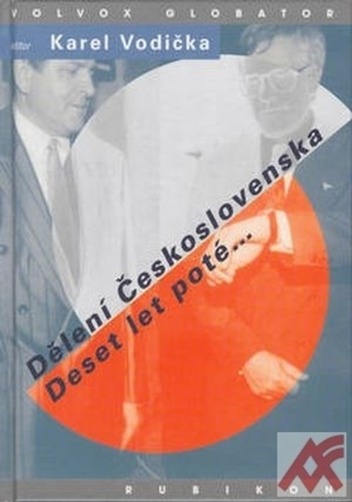 Dělení Československa - Deset let poté...
