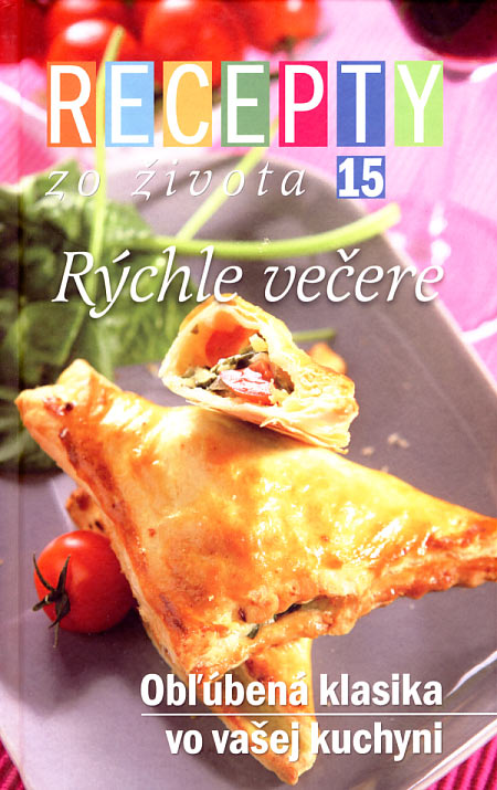 Recepty zo života 15 - Rýchle večere