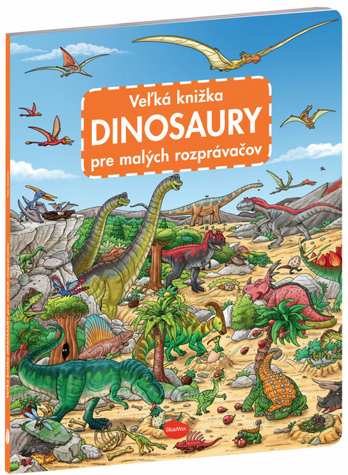 Veľká knižka DINOSAURY pre malých rozprávačov