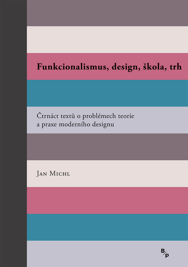 Funkcionalismus, design, škola, trh