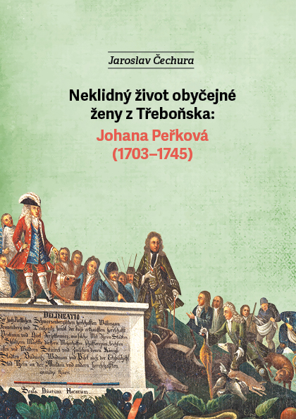 Neklidný život obyčejné ženy z Třeboňska