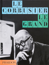 Le Corbusier.  Le Grand