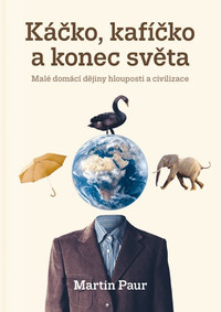 Káčko, kafíčko a konec světa