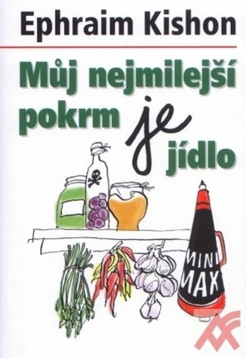 Můj nejmilejší pokrm je jídlo
