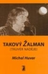 Takový Žalman (truvér naděje)