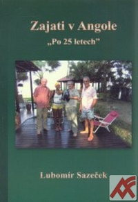 Zajati v Angole. Po 25 letech