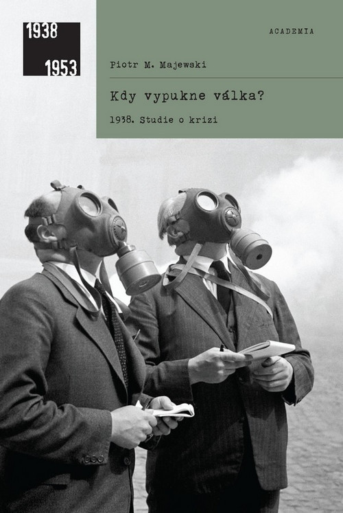 Kdy vypukne válka?