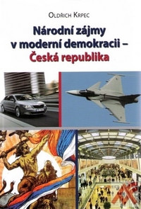 Národní zájmy v moderní demokracii. Česká republika