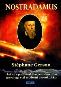 Nostradamus. Jak se z podivínského renesančního astrologa stal moderní prorok zk