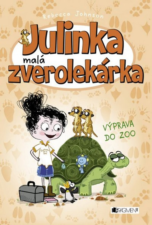 Julinka malá zverolekárka. Výprava do zoo