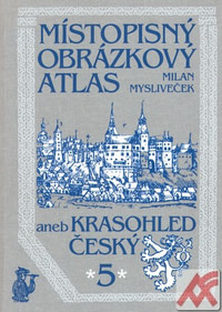 Místopisný obrázkový atlas aneb Krasohled český 5.