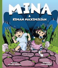 Mina a Riman Maximilián