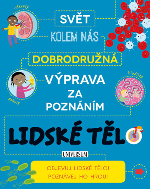 Dobrodružná výprava za poznáním. Lidské tělo