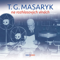 T. G. Masaryk na rozhlasových vlnách