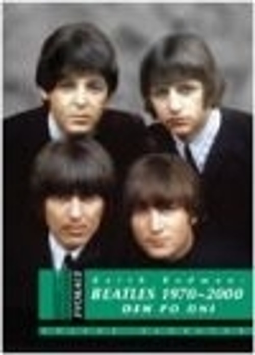 Beatles 1970-2000. Den po dni