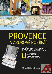 Provence a Azurové pobřeží. Průvodce s mapou - National Geographic