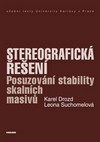 Stereografická řešení. Posuzování stability skalních masivů